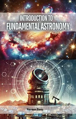 E-Book (epub) Introduction to Fundamental Astronomy von Naveen Basu