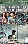 E-Book (epub) Introductory Guide to Partial Differential Equations von Sameer Kulkarni