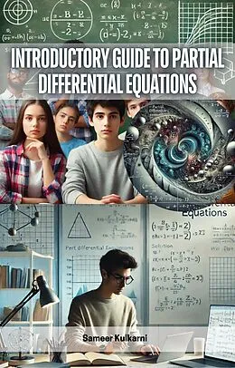 E-Book (epub) Introductory Guide to Partial Differential Equations von Sameer Kulkarni
