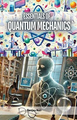 E-Book (epub) Essentials of Quantum Mechanics von Sanjay Nair