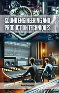 E-Book (epub) Sound Engineering and Production Techniques von Arun Prajapat
