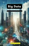 E-Book (epub) Big Data von Parvati Mishra