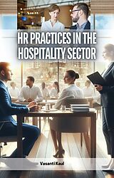 E-Book (epub) HR Practices in the Hospitality Sector von Vasanti Kaul