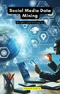 E-Book (epub) Social Media Data Mining von Vidhur Gupta