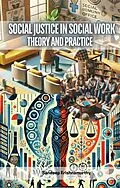 E-Book (epub) Social Justice in Social Work von Sandeep Krishnamurthy