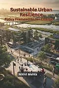 E-Book (epub) Sustainable Urban Resilience von Nikhil Mehta
