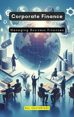 E-Book (epub) Corporate Finance von Raj Chaturvedi