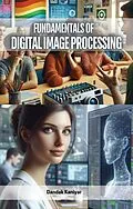 E-Book (epub) Fundamentals of Digital Image Processing von Dandak Kaniyar