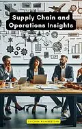 E-Book (epub) Supply Chain and Operations Insights von Sachin Nambeesan