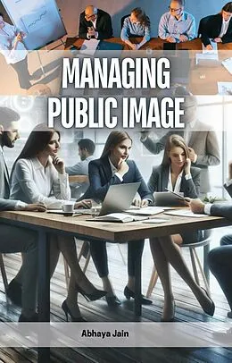 E-Book (epub) Managing Public Image von Abhaya Jain