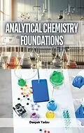 E-Book (epub) Analytical Chemistry Foundations von Deepak Yadav