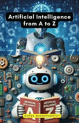 E-Book (epub) Artificial Intelligence from A to Z von Gopee Mukhopadhyay