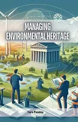E-Book (epub) Managing Environmental Heritage von Tara Pandey