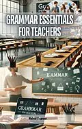 E-Book (epub) Grammar Essentials for Teachers von Rahul Kapoor