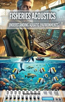 E-Book (epub) Fisheries Acoustics von Gaurav Shekhar