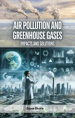 E-Book (epub) Air Pollution and Greenhouse Gases von Gopee Shukla