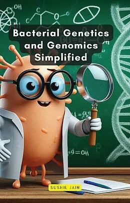E-Book (epub) Bacterial Genetics and Genomics Simplified von Sushil Jain