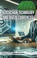 E-Book (epub) Blockchain Technology and Digital Currencies von Swarnalata Verma