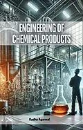 E-Book (epub) Engineering of Chemical Products von Radha Agarwal