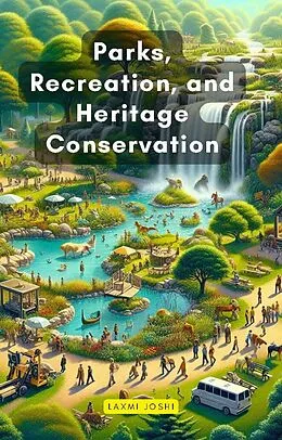 E-Book (epub) Parks, Recreation, and Heritage Conservation von Laxmi Joshi