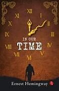 Kartonierter Einband In Our Time von Ernest Hemingway