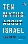 Kartonierter Einband Ten Myths About Israel von Ilan Pappe