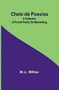 Kartonierter Einband Choix de Poesies von M. -L. Milhau