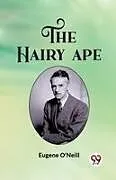 Kartonierter Einband The Hairy Ape von Eugene O'Neill