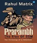 E-Book (epub) Prarambh - The Rise of SSM von Rahul Matrix