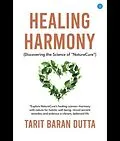 E-Book (epub) Healing Harmony Discovering the Science of "NatureCure" von Tarit Baran Dutta