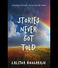 E-Book (epub) Stories never got told von Lalitha Bhogaraju
