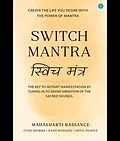 E-Book (epub) Switch Mantra von Vivek Sharma, Hetal Pandya, Rajni Mahajan