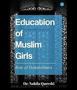 E-Book (epub) Education of Muslim Girls von Nabila Qureshi