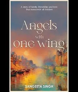 E-Book (epub) Angels with One Wing von Sangeeta Singh