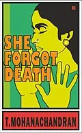 E-Book (epub) She Forgot Death von T. Mohanachandran