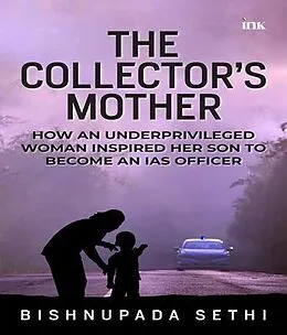 E-Book (epub) The Collector's Mother von Bishnupada Sethi