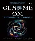 E-Book (epub) Genome to Om von Bhushan Patwardhan, Indu Ramchandani