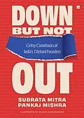 E-Book (epub) Down But Not Out von Subrata Mitra, Pankaj Mishra