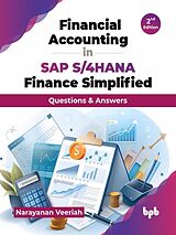 eBook (epub) Financial Accounting in SAP S/4HANA Finance Simplified: Questions & Answers - 2nd Edition de Narayanan Veeriah