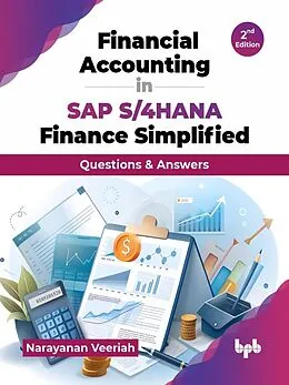 E-Book (epub) Financial Accounting in SAP S/4HANA Finance Simplified: Questions & Answers - 2nd Edition von Narayanan Veeriah