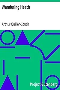 E-Book (epub) Wandering Heath von Arthur Quiller-Couch