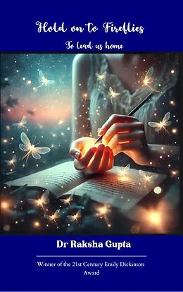 E-Book (epub) Hold On to Fireflies von Dr Raksha Gupta