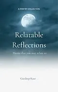 E-Book (epub) Relatable Reflections von Gurdeep Kaur