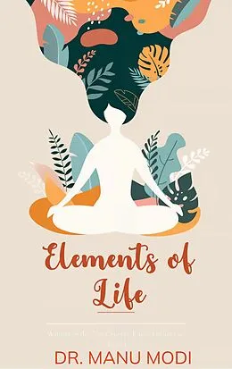 E-Book (epub) Elements of life von Manu Modi