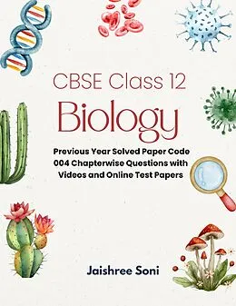 E-Book (epub) CBSE Class 12 Biology von Jaishree Soni