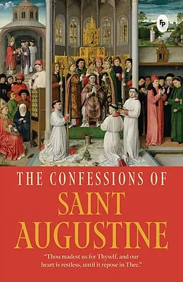 E-Book (epub) The Confessions of Saint Augustine von Saint Augustine