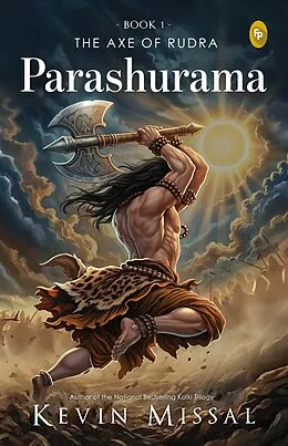 E-Book (epub) Parashurama: The Axe of Rudra von Kevin Missal