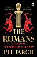 E-Book (epub) The Romans: Stories of Leadership and Legacy von Plutarch