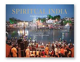 E-Book (epub) Spiritual India: A Kaleidoscope of Faith von Briana Blasko