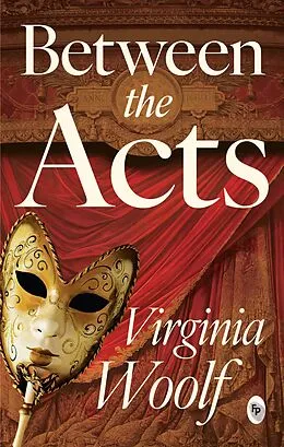 E-Book (epub) Between the Acts von Virginia Woolf